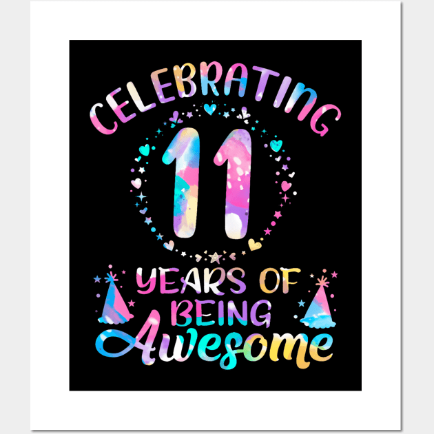 Years of Being Awesome 11 Years Old 11th Birthday Tie Dye Wall Art by Aleem James